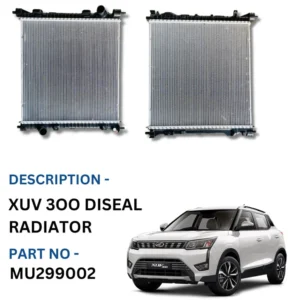 XUV 300 DISEAL RADIATOR